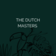 The Dutch Masters