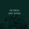 De Mega Sint Show