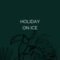 Holiday on Ice